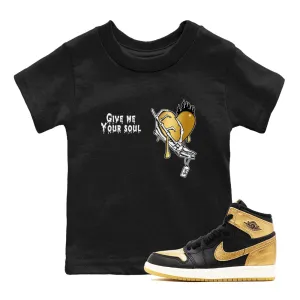 1 Kids Stable Me Soul Metallic Black Your Tees Jordan Give - Sneaker SNRT Fast worldwide shipping Air Gold